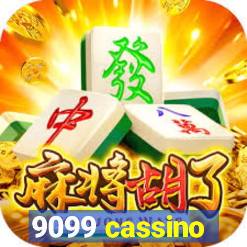 9099 cassino